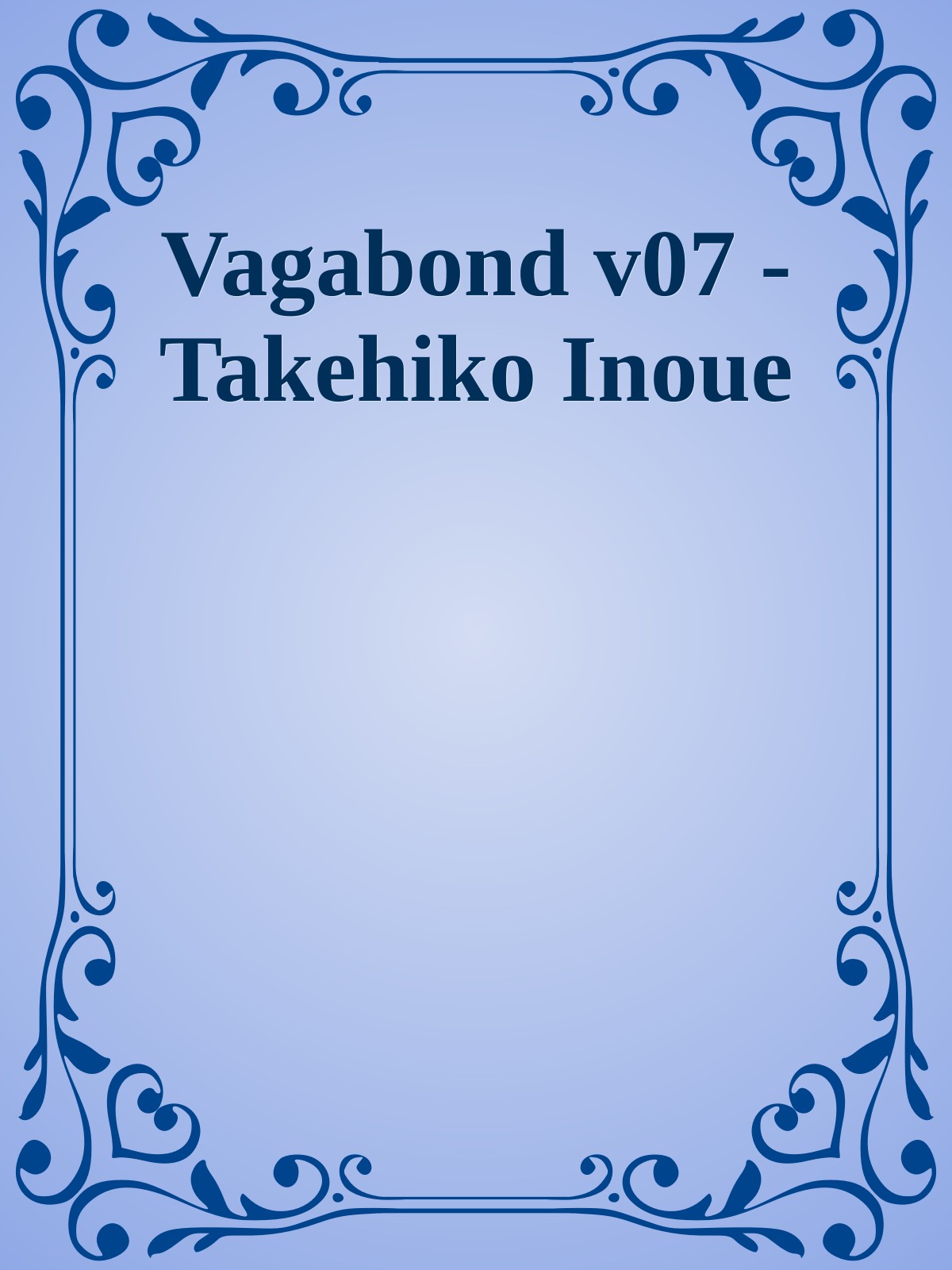 Vagabond v07 - Takehiko Inoue