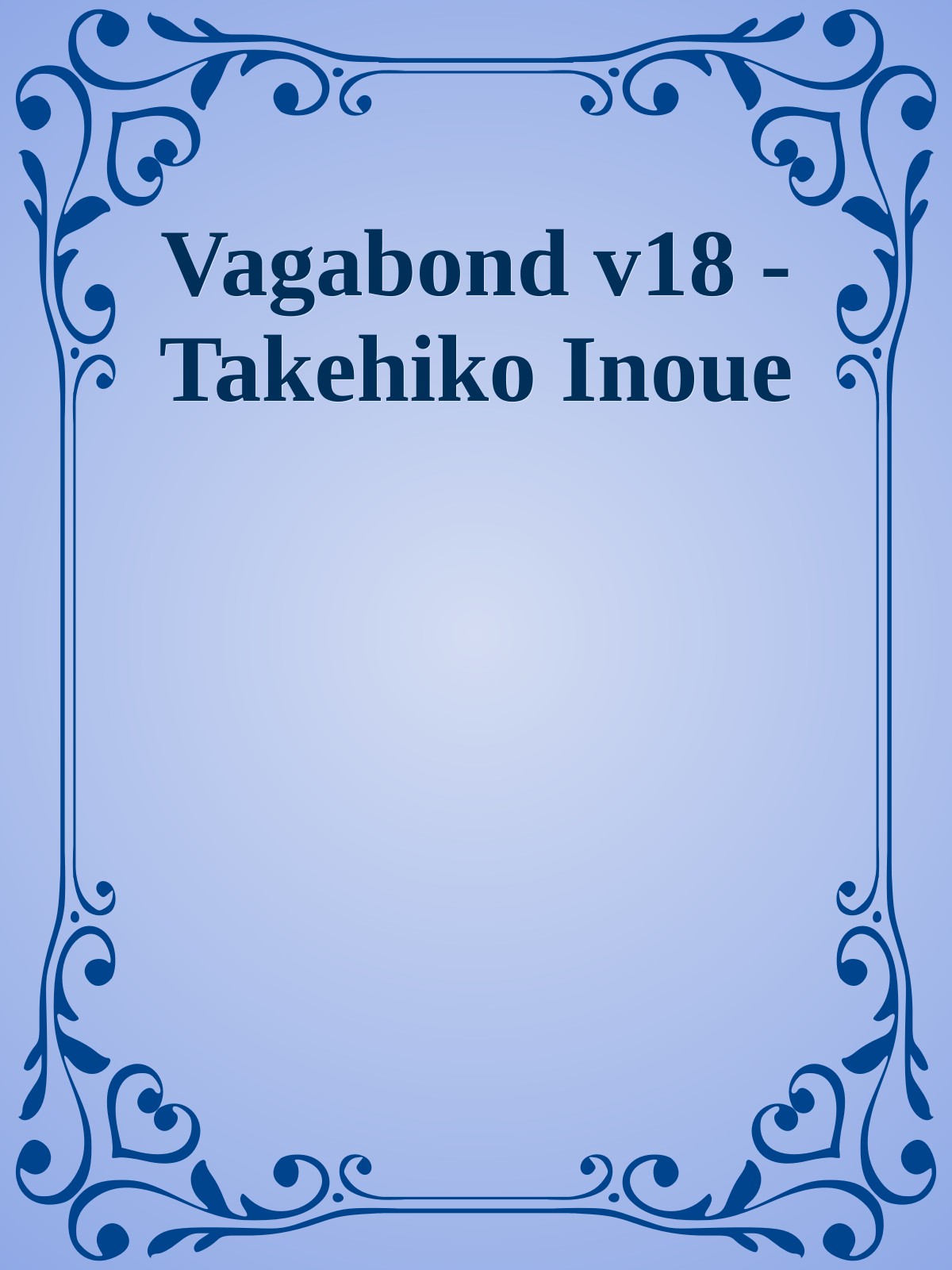 Vagabond v18 - Takehiko Inoue