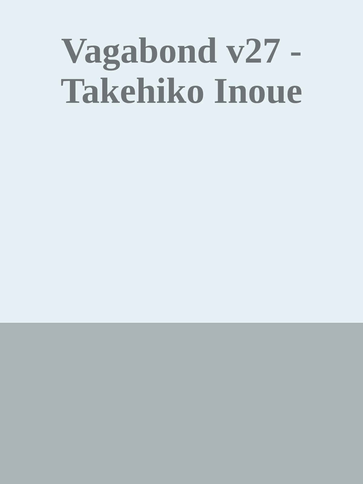 Vagabond v27 - Takehiko Inoue