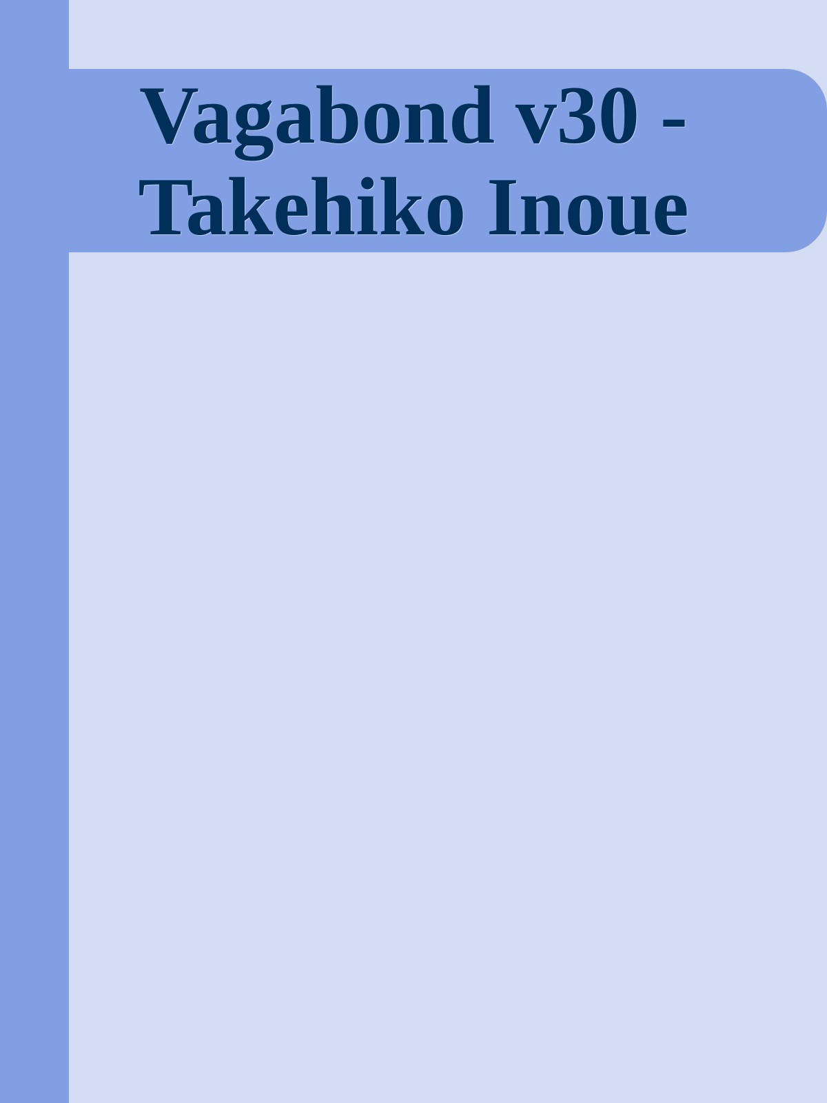 Vagabond v30 - Takehiko Inoue
