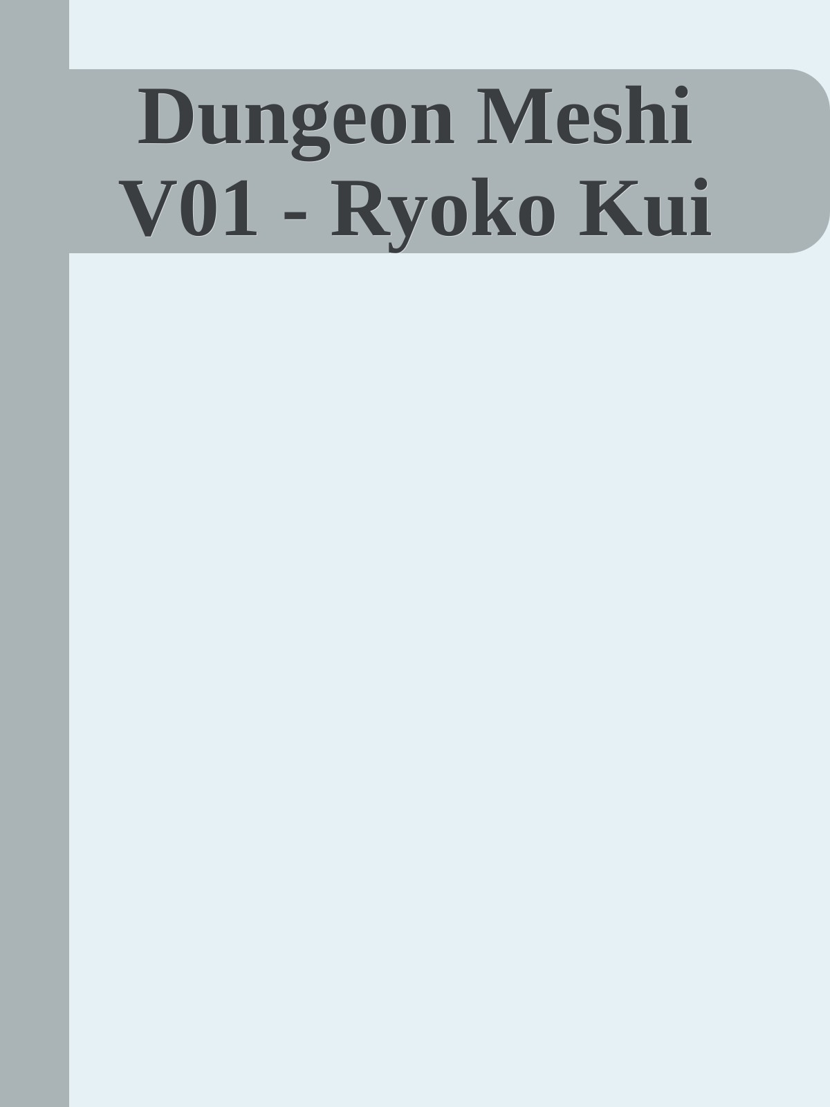 Dungeon Meshi V01 - Ryoko Kui